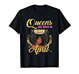 April Black Queen Anniversaire Couronne Afro Woman Black T-Shirt