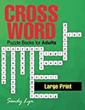 Large Print Crossword Puzzle Books for Adults: Jumbo Crossword Puzzle Books for Men & Women Adults, Hours of Fun Fill in Word Games Activity 182 ... Beginner, Medium to Hard Difficulty Levels!
